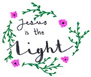 Spruch, Jesus is the Light, Pflanzen pink Blumen, gruen, Kranz, Comic, Cartoon, Clipart, Zeichnung, Bild, Kunst, Kuenstler, Christentum, Kirche